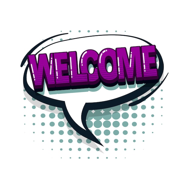 Vector welcome hello comic text sound effects pop art style vector speech bubble word cartoon