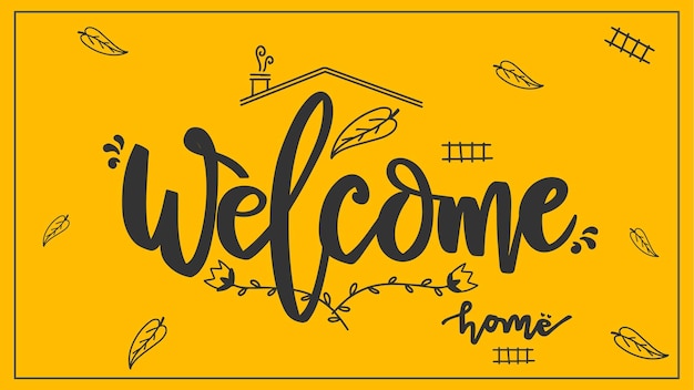 Vector welcome home lettering on orange background