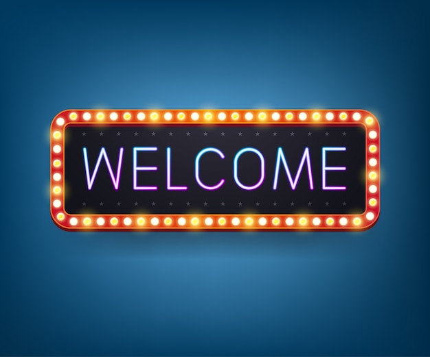 welcome, neon bulb billboard. retro light frame. 
