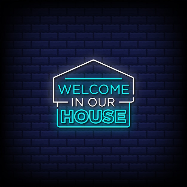 Welcome in our house neon signs style