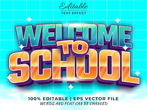 Welcome to school text effect Premium Vector