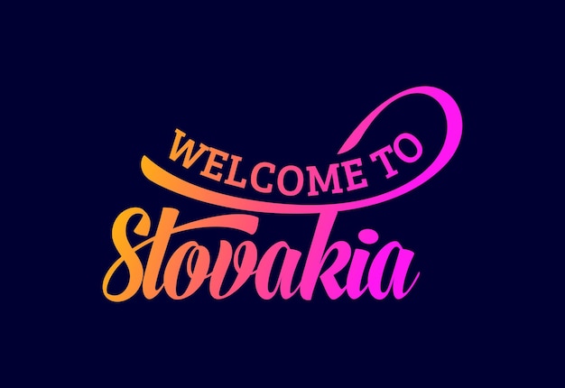 Welcome to slovakia word text creative font design illustration welcome sign