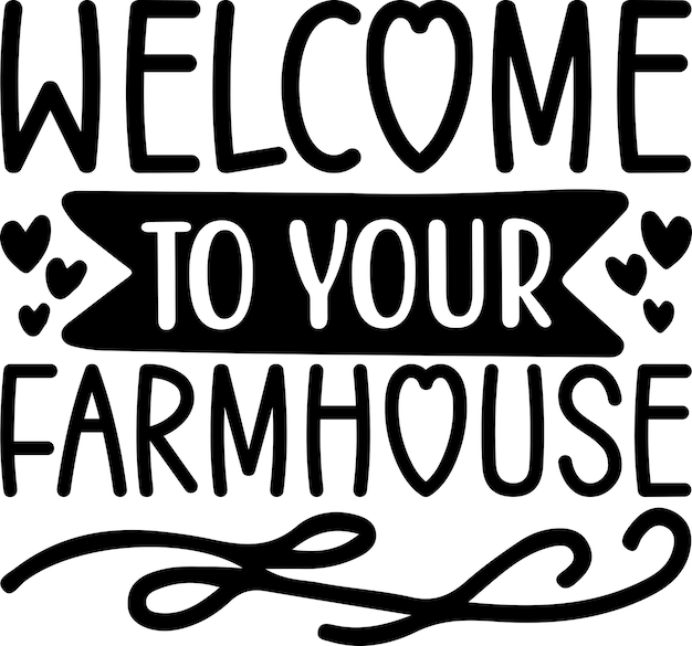 Vector welcome to your farmhouse 1