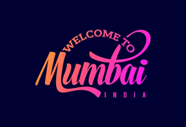 Welkom bij Mumbai Word Tekst Creatief Lettertype Ontwerp Illustratie Welkomstbord