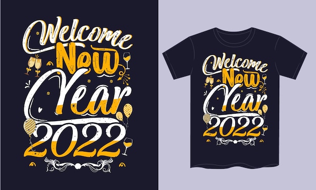 Welkom Nieuwjaar 2022 T-shirtontwerp