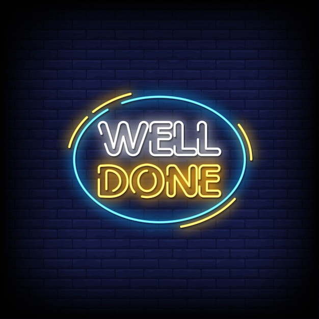 Well done neon signs style text