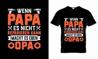 Vector wenn papa es nicht reparieren kanngerman tshirt colorful graphic tshirt german tshirt design