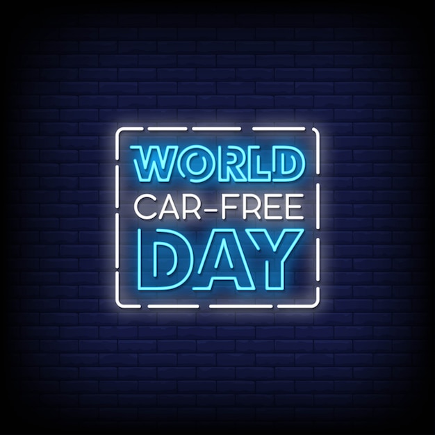 Wereld auto vrije dag neonreclames stijl tekst