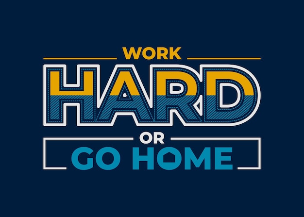 Werk hard motiverende citaten typografie abstract ontwerp vectorillustratie