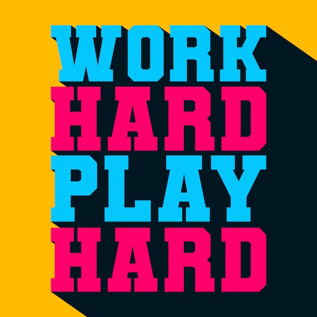 Werk hard, speel hard typografie