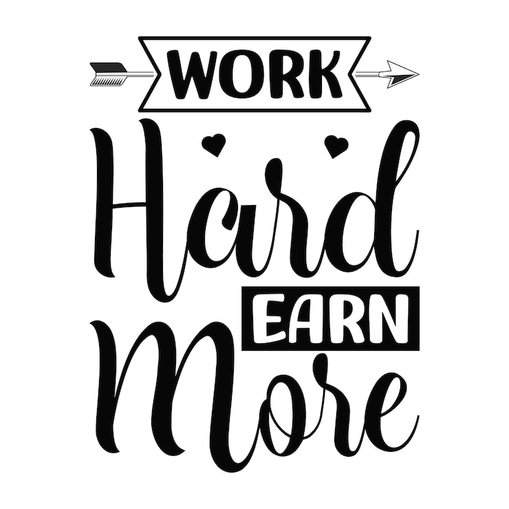 Werk hard, verdien meer geld, citeer grappige motiverende t-shirt premium vector