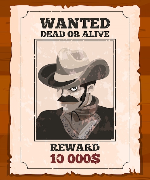 Vector western placard on old parchment. wanted wild bandit. vector poster