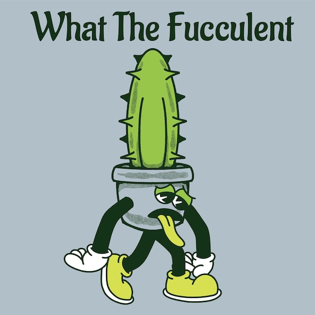 What the Fucculent With Cactus Groovy Character Design
