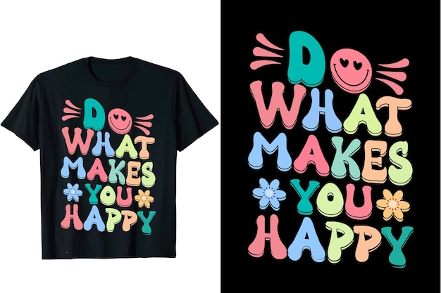 Do what makes you happy retro wavy t shirt