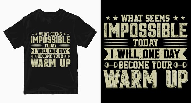 Ciò che sembra impossibile palestra tipografia tshirt design