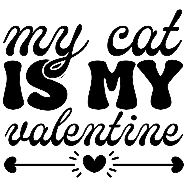 A white background with a black and white text that says my cat is my love