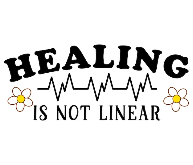 A white sign that says healing is not linear