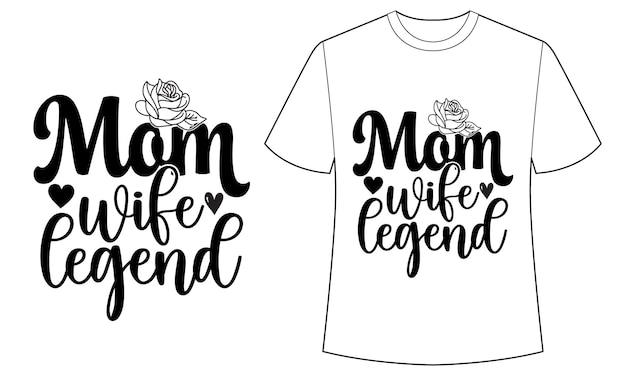 A white t - shirt that says mom life legend on it.