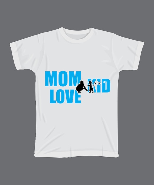 a white t shirt with the words mom love love love love written on it