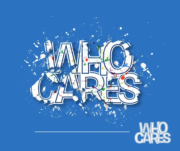 Who cares text design, vector design