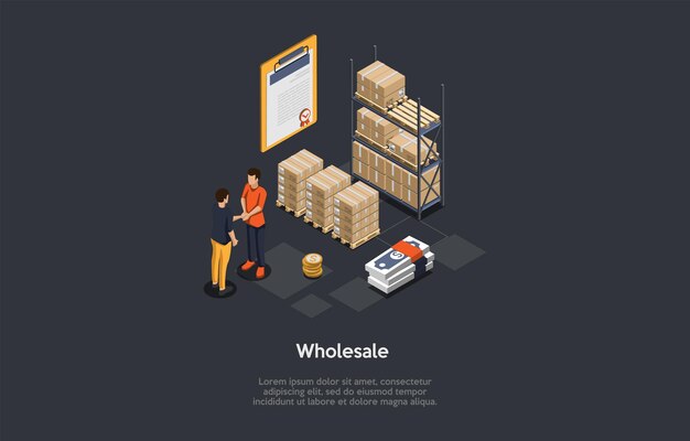 Vector wholesale business deal concept. businesspeople shaking hands, contract document, cardboard boxes on shelves. infographic elements, money. vector illustration. cartoon 3d style. isometric composition.