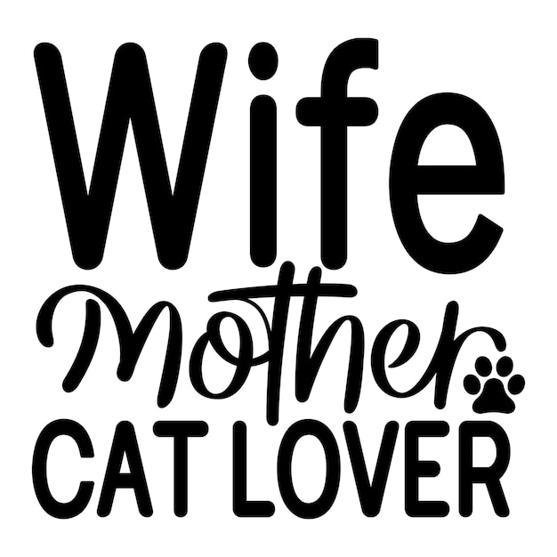 Wife mother cat lover SVG