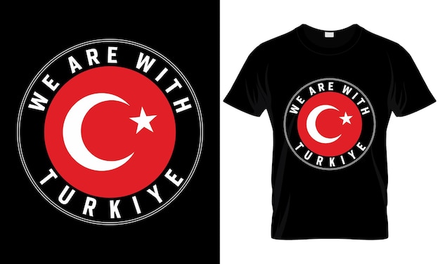 Vector wij zijn met turkiye t-shirtontwerp