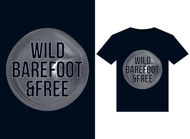 БЕСПЛАТНАЯ иллюстрация WILD BAREFOOT для готового к печати дизайна футболок.