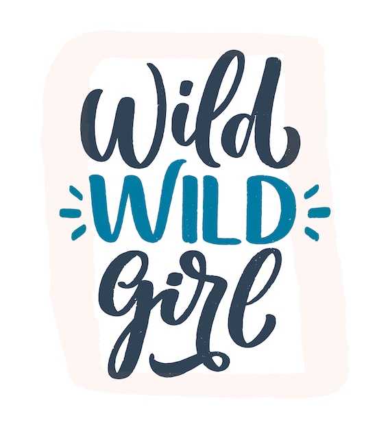 Wild wild girl