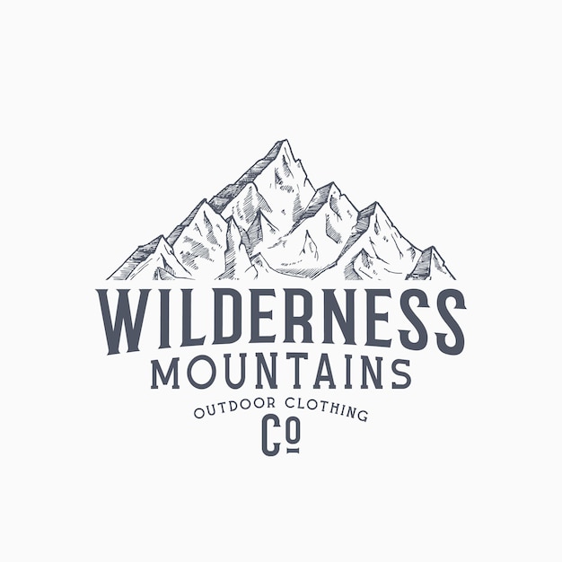 Wilderness mountains outdoor clothing vintage vector sign, label or logo template. hand drawn mountain peak sketch with retro typography. premium branding emblem. isolated.