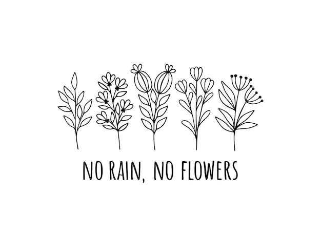 Wildflower line art vector illustration no rain no flowers positive saying t shirt print flower garden elegance botanical handdrawn plants illustration on white background