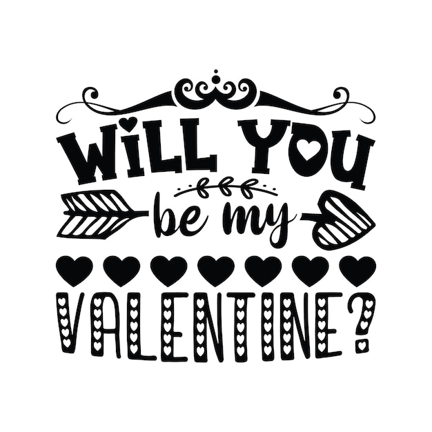 Vector will you be my valentine valentines day 2024 love vector cut file