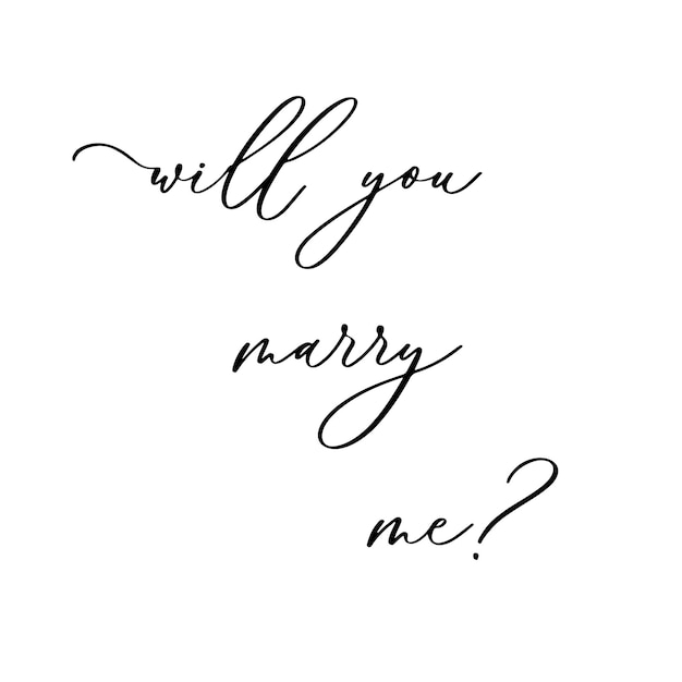 Will You Marry Me Calligraphy Wedding Text