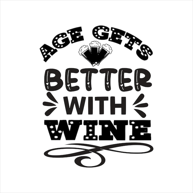 Вектор wine fopr ttpography tshirt design print ready svg cut file скачать бесплатно