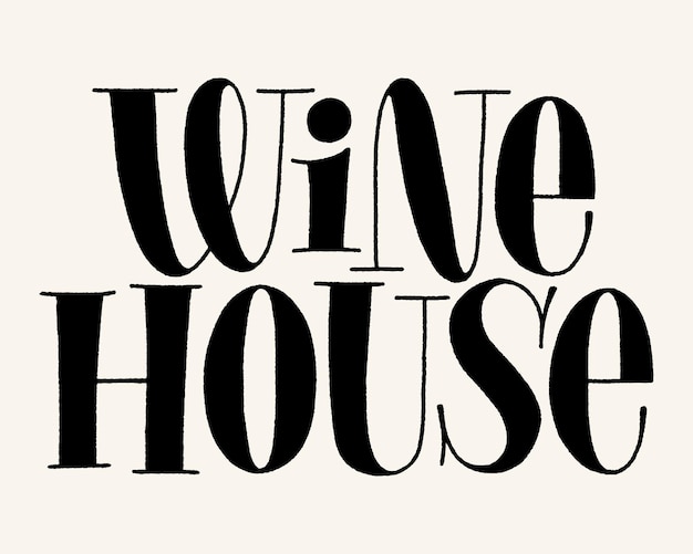 Wine house hand lettering