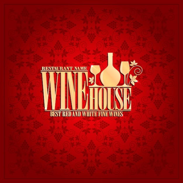 Wine house menu vintage design card vector