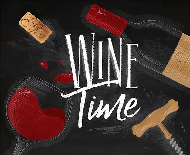 Vector wine poster lettering wine time with illustrated bottle glass cork corkscrew drawing in vintage styl