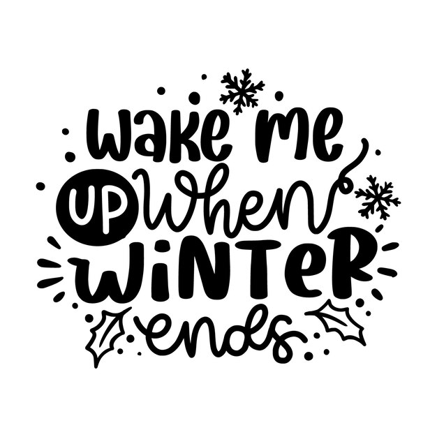 winter and christmas lettering quotes for printable posters cards tote bags mugs tshirt design
