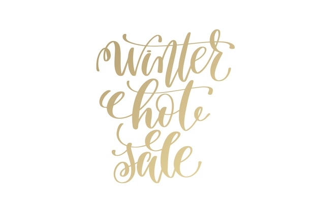 Зимняя горячая распродажа золотая рука надпись зимние праздники праздник цитата дизайн, каллиграфия векторная иллюстрация