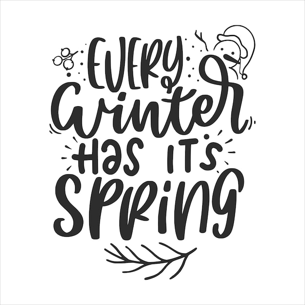 Winter Lettering Quotes For Printable Posters, Greeting Cards, and T-Shirt Designs.