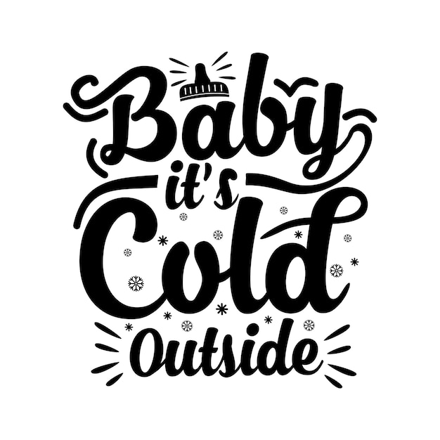 Vector winter quotes design lettering vector