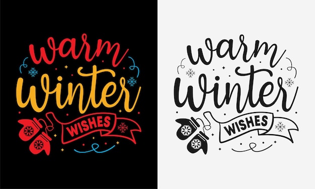 Tipografia di citazioni invernali di design t-shirt invernale per adesivo poster t-shirt e carta