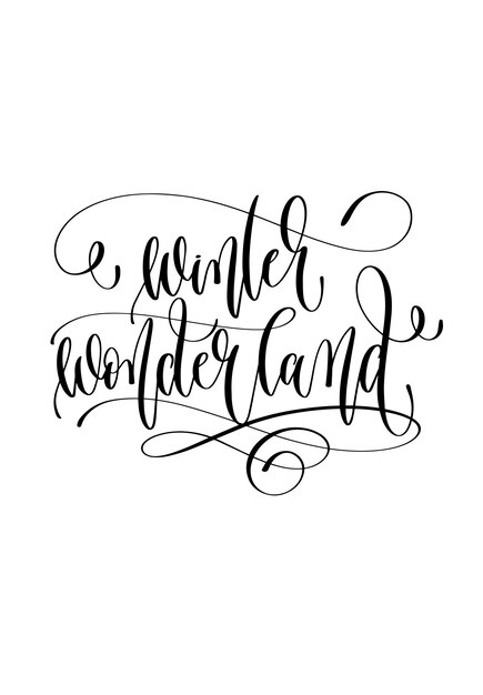 Vector winter wonderland hand lettering inscription text to winter ho