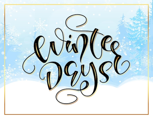 Vector winterdagen vakantie zwarte hand belettering voor nieuwjaar en kerst