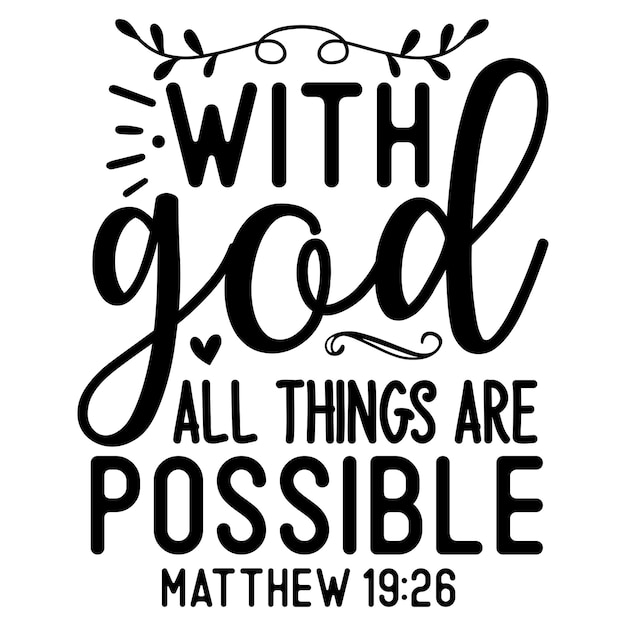 With god all things are possible matthew 19 26