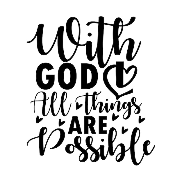 With God All Things Are Possible svg design cut file