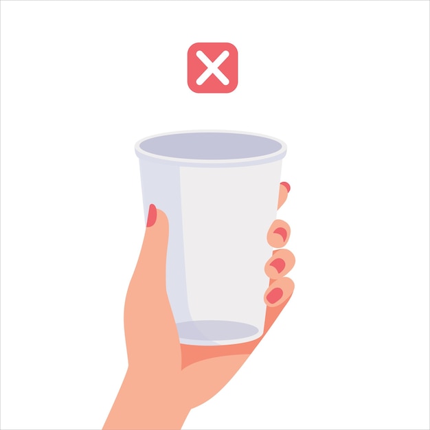 Женская рука держит одноразовую пластиковую чашку с запрещающим знаком Сокращение пластиковых нулевых отходов Векторная иллюстрация