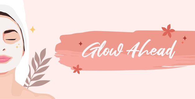 Woman with face mask and Glow Ahead text Skincare routine and selflove message in soft colors