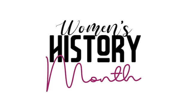 Women's History Month Brush calligraphy style vector template design for banner card poster background