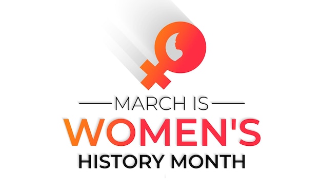 Women's History Month wordt elk jaar in maart gevierd. Het is een jaarlijkse maand.